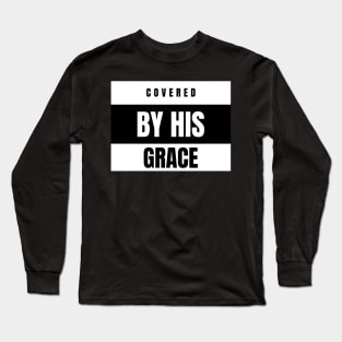 Covered By His Grace Christian Long Sleeve T-Shirt